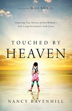 portada Touched by Heaven: Inspiring True Stories of One Woman's Lifelong Encounters with Jesus (in English)