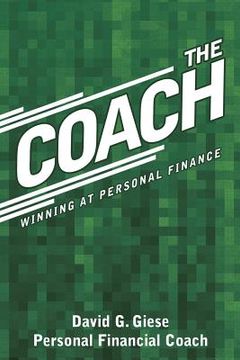 portada The Coach: Winning at Personal Finance (en Inglés)