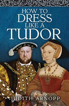 portada How to Dress Like a Tudor
