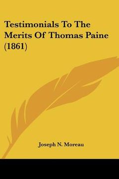 portada testimonials to the merits of thomas paine (1861) (en Inglés)