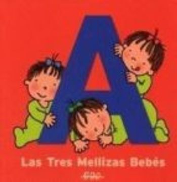 portada LIBRO DE LA A, EL -TRES MELLIZ (in Spanish)