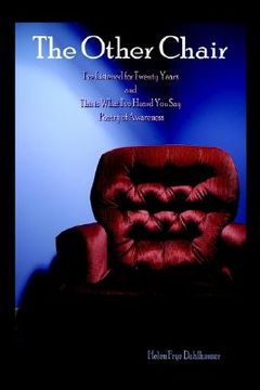 portada the other chair: i've listened for twenty years and this is what i've heard you say poetry of awareness