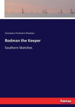 portada Rodman the Keeper: Southern Sketches (en Inglés)