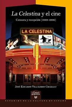 portada La Celestina" y el Cine: Censura y Recepci? N (1969-1996)