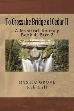 portada To Cross the Bridge of Cedar II