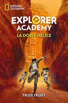 portada Explorer Academy 3. La Doble Hélice (in Spanish)