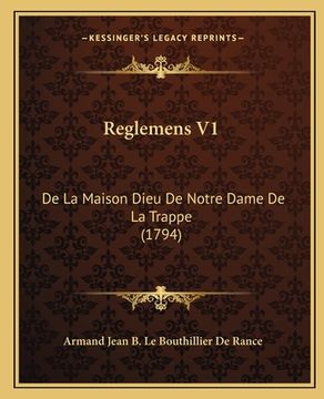 portada Reglemens V1: De La Maison Dieu De Notre Dame De La Trappe (1794) (in French)