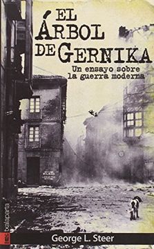 portada El Arbol de Gernika: Un Ensayo Sobre la Guerra Moderna (Gure Klasikoak)
