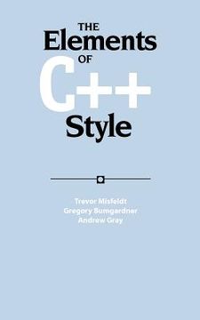 portada The Elements of c++ Style Paperback (Sigs Reference Library) (en Inglés)