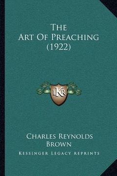 portada the art of preaching (1922) (en Inglés)