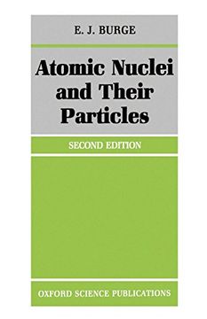 portada Atomic Nuclei and Their Particles (Oxford Physics Series) (en Inglés)