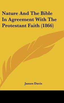 portada nature and the bible in agreement with the protestant faith (1866) (en Inglés)