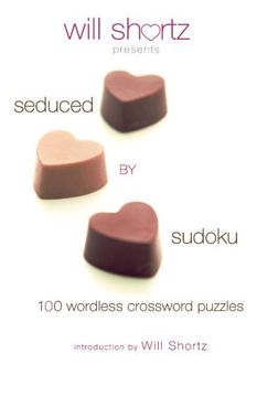 portada Will Shortz Presents Seduced by Sudoku (en Inglés)