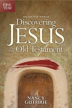 portada The one Year Book of Discovering Jesus in the old Testament (en Inglés)