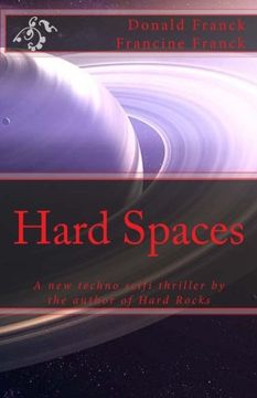 portada Hard Spaces: A new techno scifi thriller by the author of Hard Rocks (Volume 2)