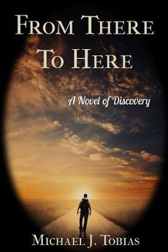 portada From There To Here: A Novel of Discovery (in English)