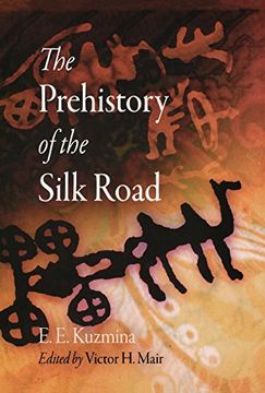 portada The Prehistory of the Silk Road 