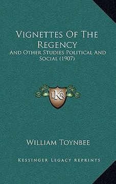 portada vignettes of the regency: and other studies political and social (1907)