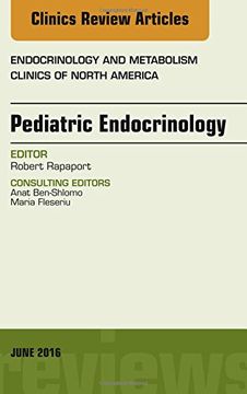 portada Pediatric Endocrinology, An Issue of Endocrinology and Metabolism Clinics of North America, 1e (The Clinics: Internal Medicine)