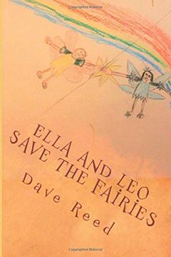 portada Ella and leo Save the Fairies (The Adventures of Ella and Leo) (en Inglés)