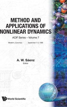 portada Methods and Applications of Nonlinear Dynamics: Proceedings of the First International Course on Nonlinear Dynamics - Medellín, Colombia, 1 - 5 September 1986: 7 (Cif Series) 