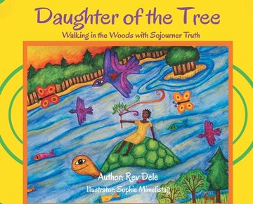 portada Daughter of the Tree: Walking in the Woods with Sojourner Truth: (en Inglés)
