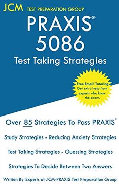 portada Praxis 5086 - Test Taking Strategies: Praxis 5086 Exam - Free Online Tutoring - the Latest Strategies to Pass Your Exam. (in English)