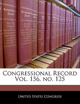portada congressional record vol. 156, no. 125