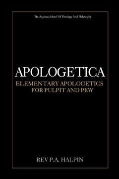 portada Apologetica: Elementary Apologetics for Pulpit and Pew (en Inglés)