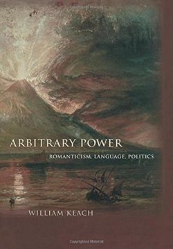 portada Arbitrary Power: Romanticism, Language, Politics (Literature in History) (en Inglés)