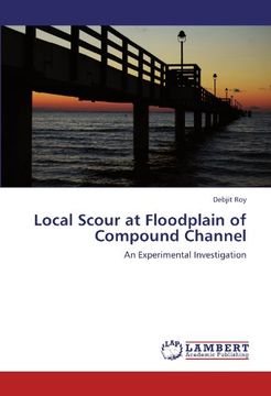 portada local scour at floodplain of compound channel (en Inglés)