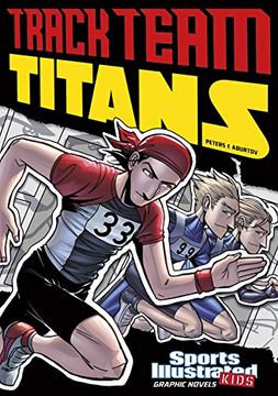 portada Track Team Titans (Sports Illustrated Kids: Sports Illustrated Kids Graphic Novels) 