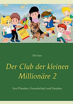 portada Der Club der Kleinen Millionäre 2: Von Pfunden, Freundschaft und Hunden (en Alemán)