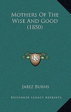 portada mothers of the wise and good (1850) (en Inglés)