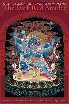 portada The Dark red Amulet: Oral Instructions on the Practice of Vajrakilaya (in English)