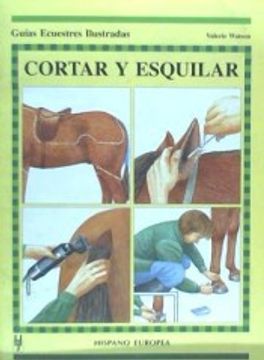 portada Cortar y Esquilar (Guías Ecuestres Ilustradas) (in Spanish)