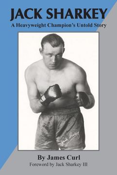 portada Jack Sharkey: A Heavyweight Champion's Untold Story (in English)