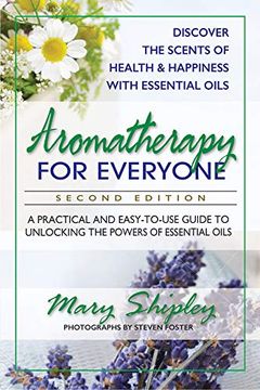 portada Aromatherapy for Everyone: A Practical and Easy-To-Use Guide to Unlocking the Powers of Essential Oils (in English)