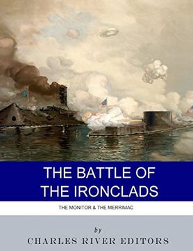 portada The Battle of the Ironclads: The Monitor & the Merrimac (en Inglés)