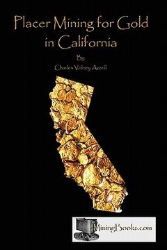 portada placer mining for gold in california (en Inglés)