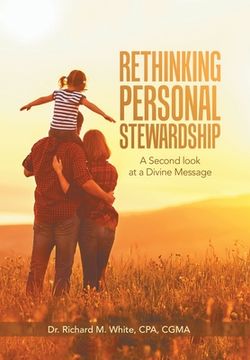 portada Rethinking Personal Stewardship: A Second Look at a Divine Message (en Inglés)