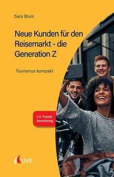 portada Neue Kunden für den Reisemarkt - die Generation z (en Alemán)