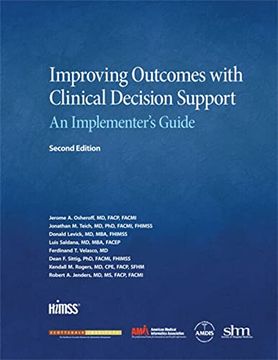 portada Improving Outcomes With Clinical Decision Support: An Implementer's Guide, Second Edition (Himss Book Series)