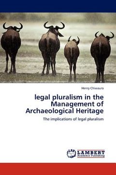 portada legal pluralism in the management of archaeological heritage (en Inglés)