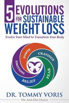 portada 5 Evolutions For Sustainable Weight Loss: Evolve Your Mind to Transform Your Body (en Inglés)