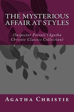 portada The Mysterious Affair at Styles: (Inspector Poirot) (Agatha Christie Classics Collection) (in English)