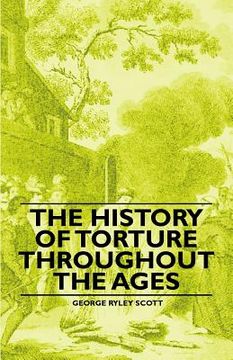portada the history of torture throughout the ages