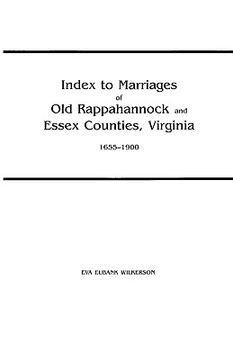portada index to marriages of old rappahannock and essex counties, virginia, 1655-1900 (en Inglés)