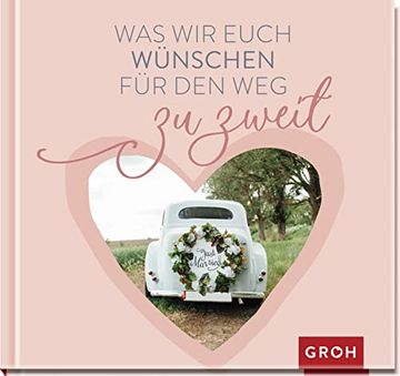 portada Was wir Euch Wünschen für den weg zu Zweit (in German)