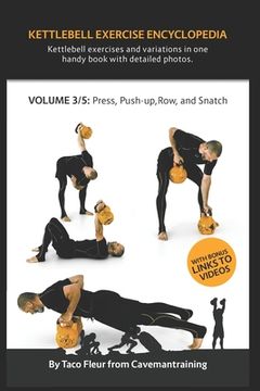 portada Kettlebell Exercise Encyclopedia VOL. 3: Kettlebell press, push-up, row, and snatch exercise variations (en Inglés)